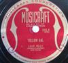 écouter en ligne Lead Belly - Yellow Gal When The Boys Were On The Western Plain