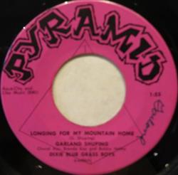 Download Garland Shuping And Dixie Blue Grass Boys - Longing For My Mountain Home