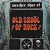 ouvir online Various - Another Shot Of Old Skoöl Of Rock