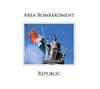 Area Bombardment - Republic