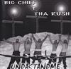 Big Chief + Tha Rush - Undastandme