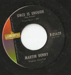 Download Martin Denny - Something Latin Once Is Enough