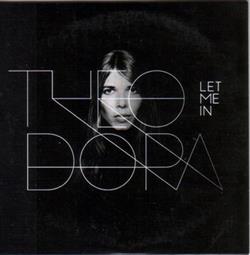 Download Theodora - Let Me In