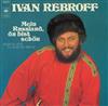 baixar álbum Ivan Rebroff - Mein Russland Du Bist Schön Russische Lieder In Deutscher Sprache