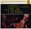 écouter en ligne Oscar Cáceres - Vihuelistes Luthistes Guitaristes
