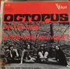 lytte på nettet Octopus - Bye Bye Baby Is That What You Want