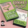 ouvir online Erkki & Aulis - Synti Ja Syöpä Synti Ja Syöpän Pojan Koston Paluu