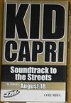 online luisteren Kid Capri - Soundtrack To The Streets In Stores August 18