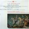last ned album GP Telemann Rallye Louvarts De Paris, Orchestre De Chambre JeanFrançois Paillard, Maxence Larrieu, Georges Barboteu - Deux Suites Concerto Pour Cor