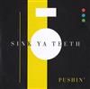 lataa albumi Sink Ya Teeth - Pushin