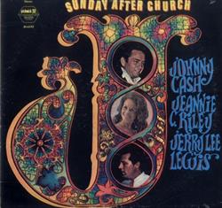 Download Johnny Cash, Jeannie C Riley, Jerry Lee Lewis - Sunday After Church