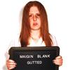 Maigin Blank - Gutted