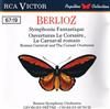 lyssna på nätet Berlioz, Boston Symphony Orchestra, Georges Prêtre, Charles Munch - Symphonie Fantastique Ouvertures Le Corsaire Le Carnaval Romain