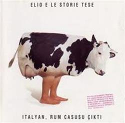 Download Elio E Le Storie Tese - Italyan Rum Casusu Çikti