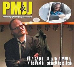 Download Pekka Myllykoski Ja Jytäjemmarit - Vaksi Ladatta
