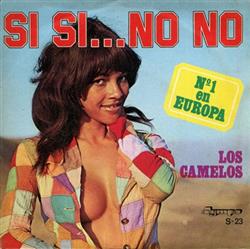 Download Los Camelos - Si Si No No