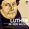 online luisteren Various - Eine Feste Burg Luther In Der Musik