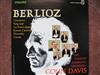 lataa albumi Hector Berlioz - Berlioz Overtures King Lear Les Francs Juges Roman Carnival Waverley Corsair Colin Davis Conductor And The London Symphony Orchestra