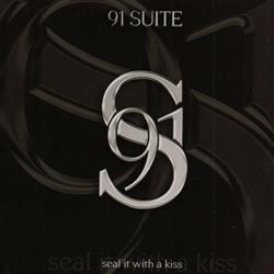 Download 91 Suite - Seal It With A Kiss