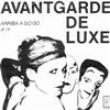 escuchar en línea Avantgarde De Luxe - Arriba A Go Go
