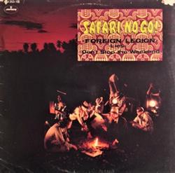 Download Safari No Go! - Foreign Legion Lies Dont Stop The Weekend