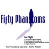 ladda ner album Fifty Phantoms - Last Night