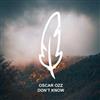 online luisteren Oscar Ozz - Dont Know