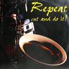 écouter en ligne Repeat - Cut And Do It
