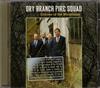 last ned album Dry Branch Fire Squad - Echoes Of The Mountains