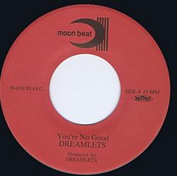 Download Dreamlets - Im So Lonely Youre No Good