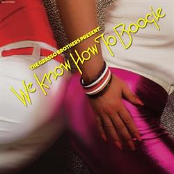Download The Grasso Brothers - We Know How To Boogie
