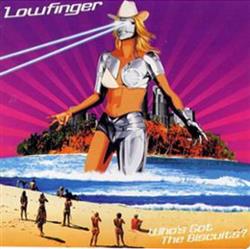 Download Lowfinger - Whos Got The Biscuits