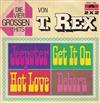 télécharger l'album T Rex - Die Vier Grossen Hits