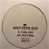 ladda ner album Brothers Bud - Crazy Jack Dont Stop