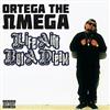 écouter en ligne Ortega The Omega - Life Aint but a Dream