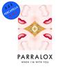 lytte på nettet Parralox - When Im With You