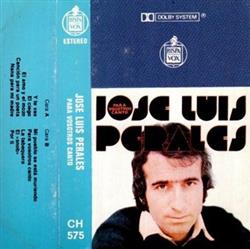Download José Luis Perales - Para Vosotros Canto