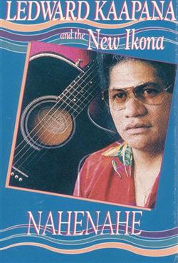 Download Ledward Kaapana And The New Ikona - Nahenahe