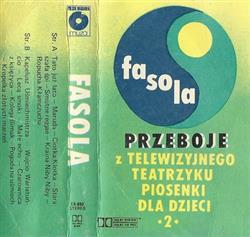 Download Fasolki - Fasola Przeboje Z Telewizyjnego Teatrzyku Piosenki Dla Dzieci 2