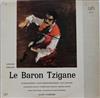 kuunnella verkossa Johann Strauss, Janine Micheau JeanChristophe Benoit Guy Chauvet Jacqueline Danjou Christiane Gayraud Michel Lecocq Chœurs René Duclos Association Des Concerts Pasdeloup, Alain Lombard - Le Baron Tzigane