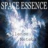 baixar álbum Space Essence - Silence Meteora