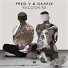 Fred V & Grafix - Recognise