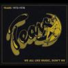 télécharger l'album Tears - We All Like Music Dont We 1973 78