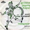 Album herunterladen Groene Jagers Kapel - Madagascar Sabientje