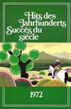 lataa albumi Various - Hits Des Jahrhunderts Succès Du Siècle 1972