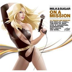 Download Milk & Sugar - On A Mission 2008