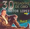 online luisteren Pastor López - 30 Pegaditas De Oro Vol 2
