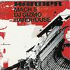 écouter en ligne DJ Gizmo - Harder Mach 5