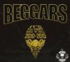 ascolta in linea Beggars - Its Al About Rock N Roll 2010 2015
