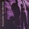 Acoustic Syndicate - Acoustic Syndicate